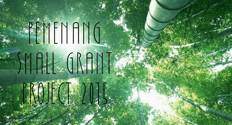 Pemenang Small Grant Porject 2015